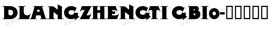 DLANGZHENGTI GB1o字体转换